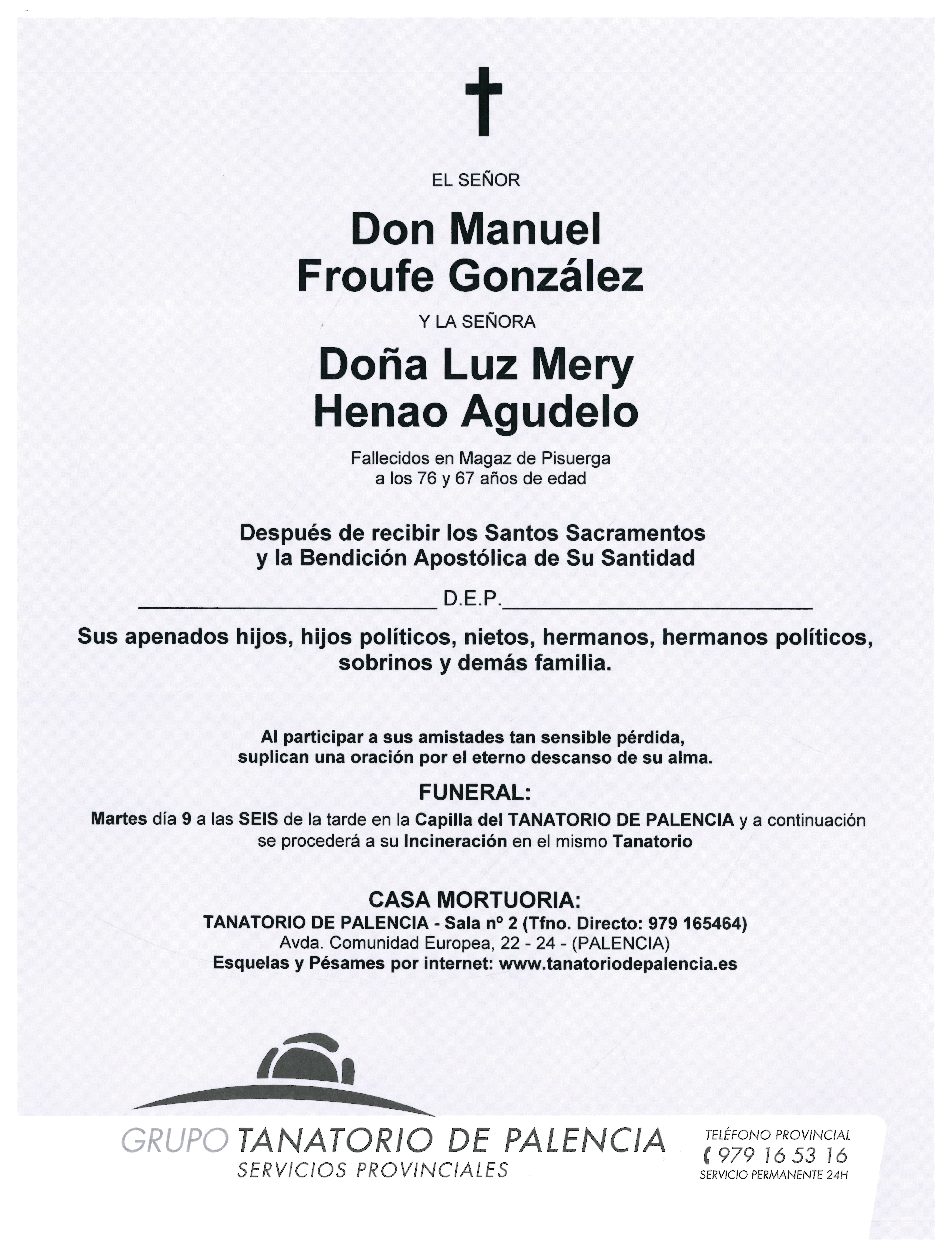 EL SEÑOR Y LA SEÑORA DON MANUEL FROUFE GONZÁLEZ Y DOÑA LUZ MERY HENAO AGUDELO